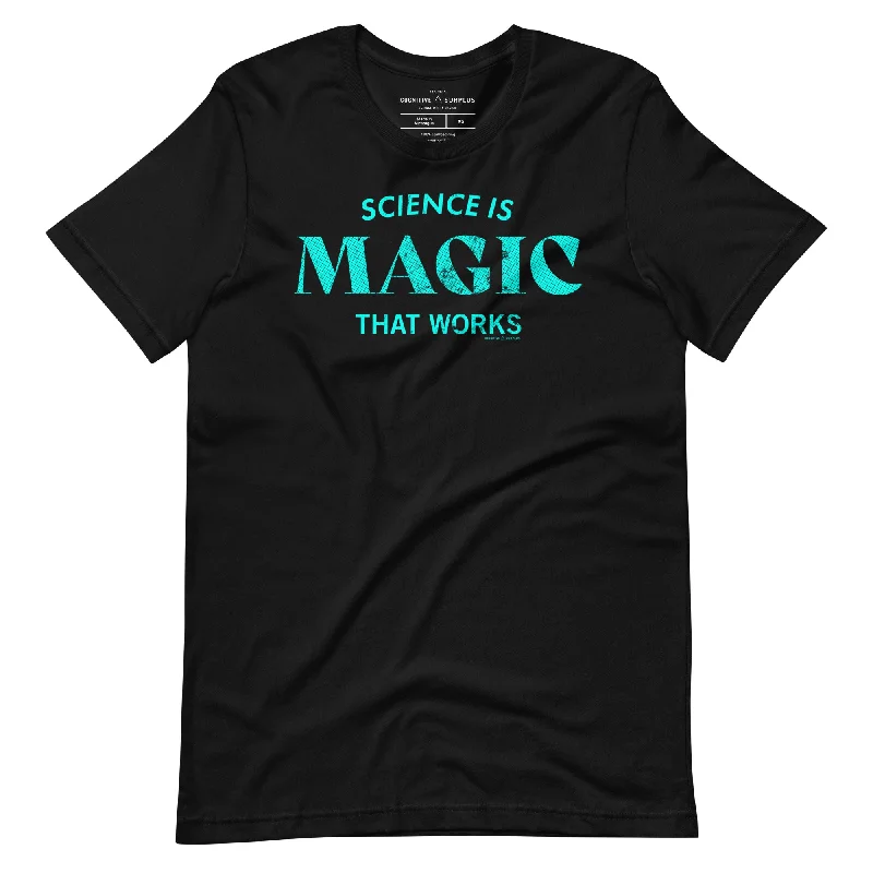 Science is Magic That Works Typography Graphic Tee Fleece Nylon Spandex