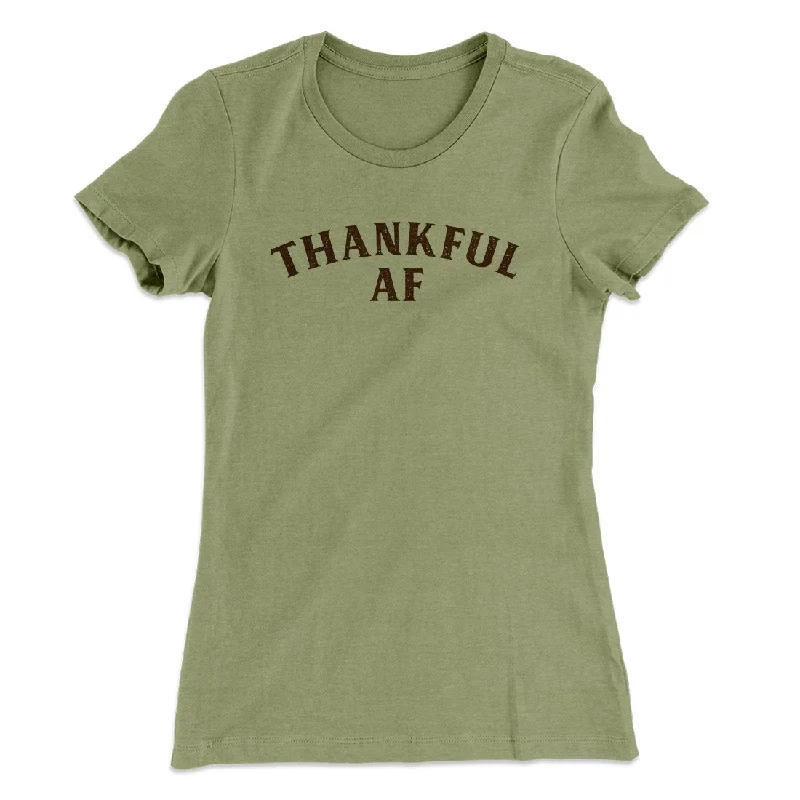 Thankful AF Funny Thanksgiving Women's T-Shirt Faux Fur Fabric Real Fur Fabric Shearling Fabric